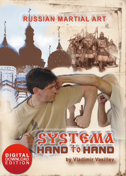 Systema Hand To Hand (downloadable in 2 parts*)